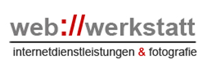 Das Logo :: web-werkstatt.de
Web-Werkstatt
Internetdienstleistungen und Fotografie Das Logo :: web-werkstatt.de
Web-Werkstatt
Internetdienstleistungen und Fotografie